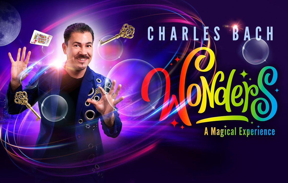 Charles Bach Wonders Magic and Illusion Show