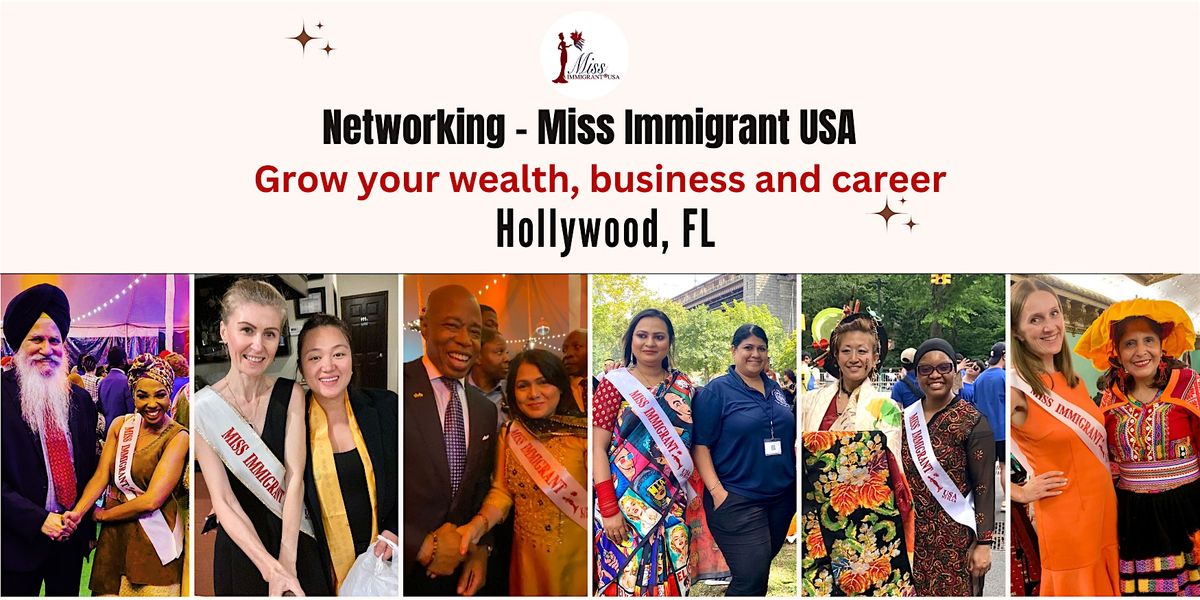 Network with Miss Immigrant USA -Grow your business & career HOLLYWOOD