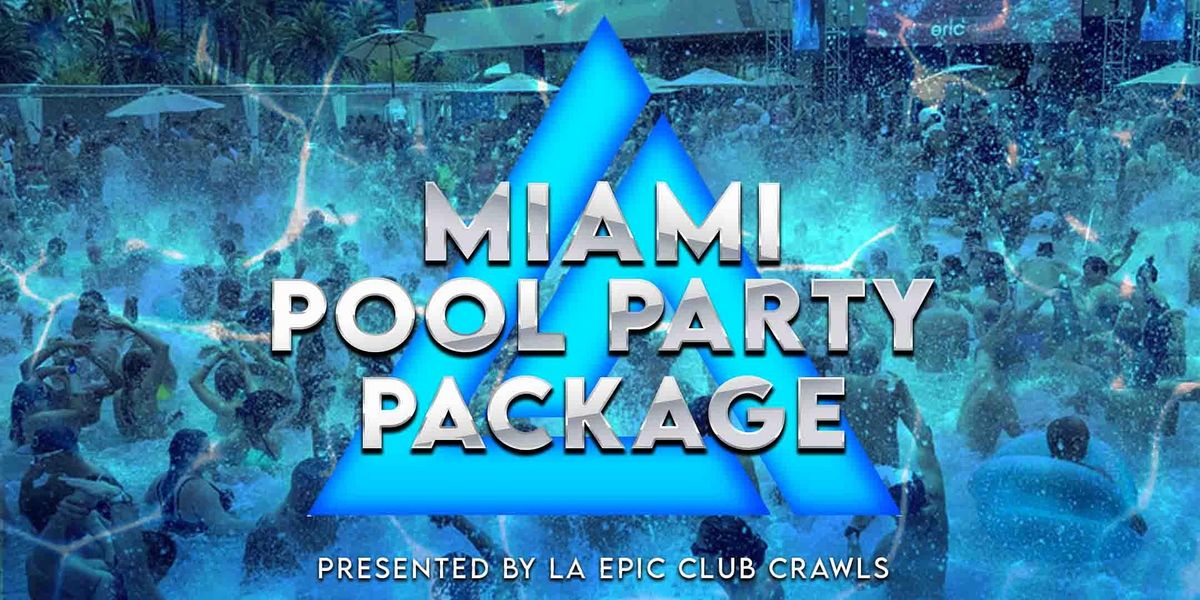 Miami Pool Party Package (with party bus)