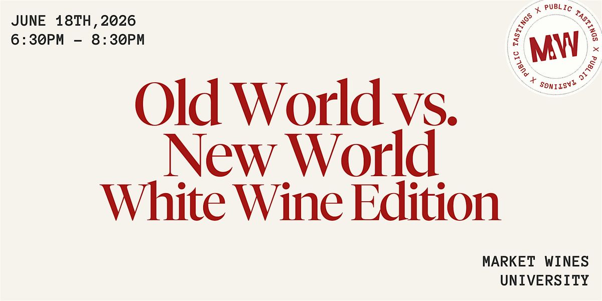 Old World vs. New World - White Wine Edition