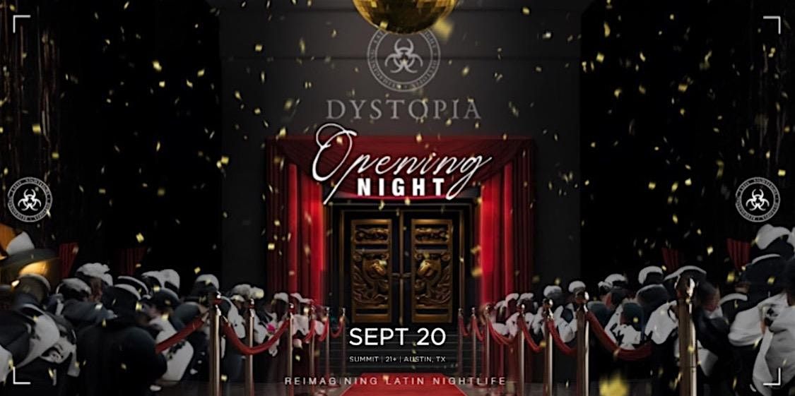 Dystopia ATX - Opening Night