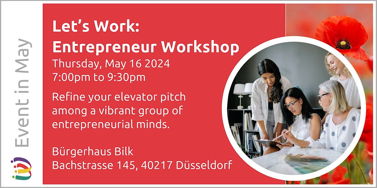 Let's Work: Entrepreneur Workshop - It is all about the pitch!