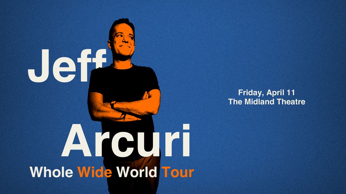 Jeff Arcuri: Whole Wide World Tour at The Midland Theatre