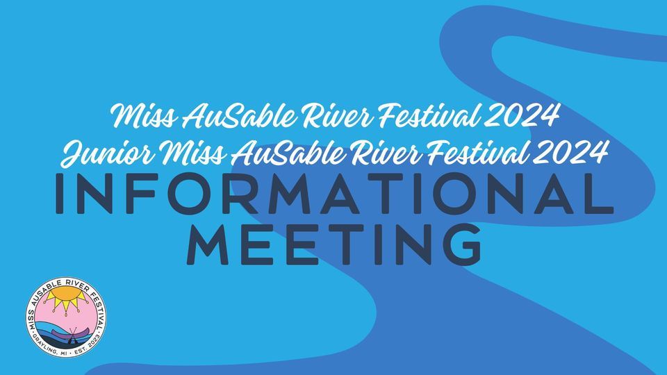 Miss and Junior Miss AuSable River Festival Informational Meeting