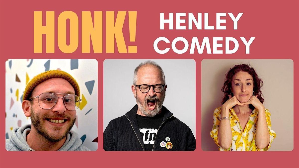 Honk! Henley comedy night December