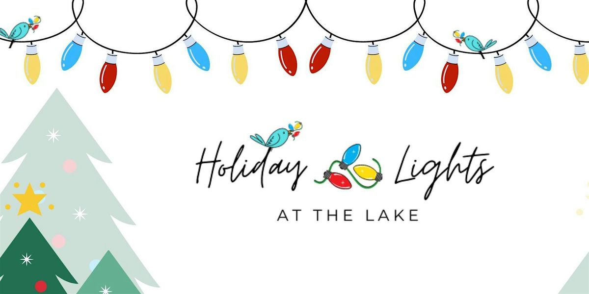 Holiday Lights at the Lake 2024