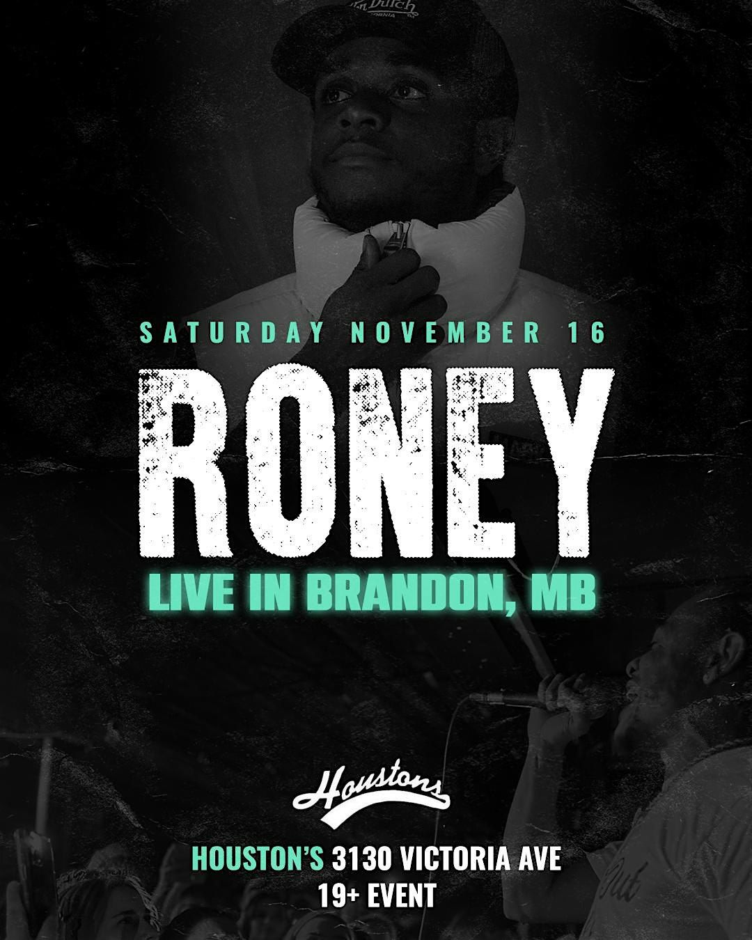 Roney performing live in Brandon, MB - 19+