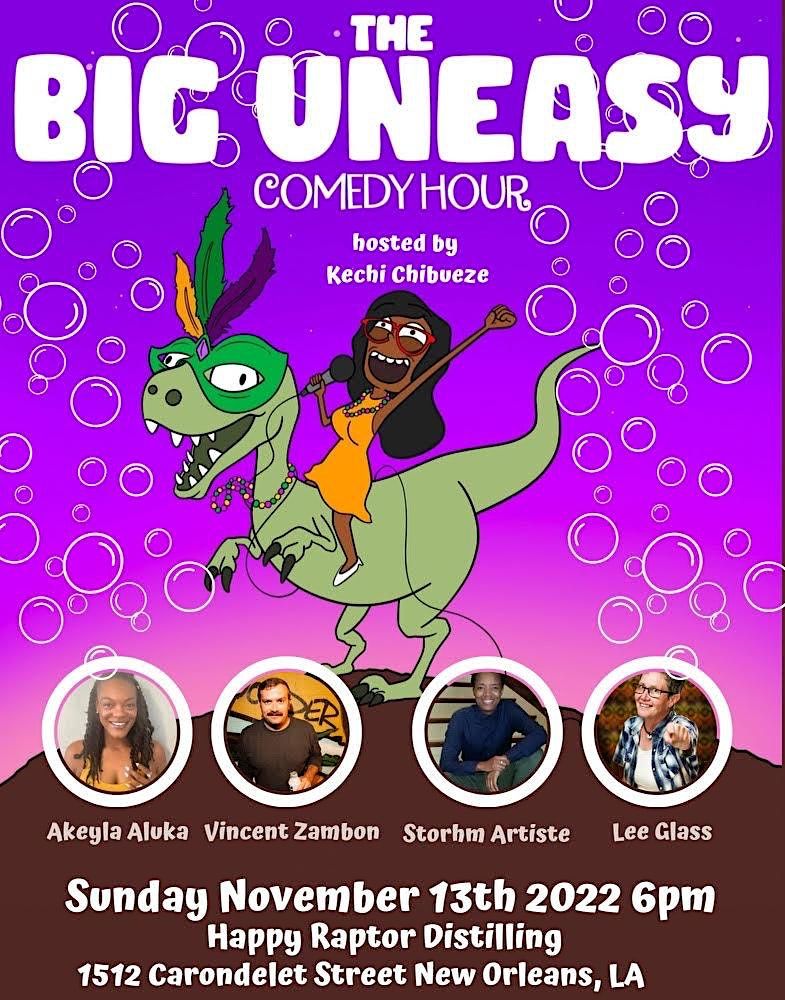 Big Uneasy Comedy Hour, Happy Raptor Distilling, LLC, New Orleans, 18 ...