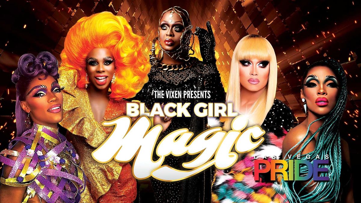Las Vegas PRIDE Presents Black Girl Magic Live