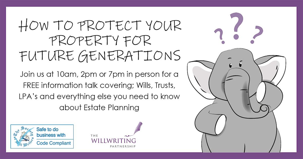 Is your will enough? FREE information talk in Bath