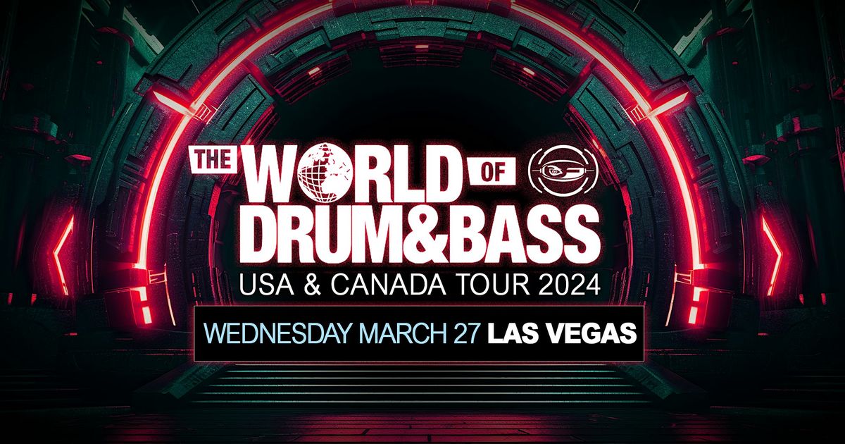 The World of Drum & Bass Las Vegas 2024