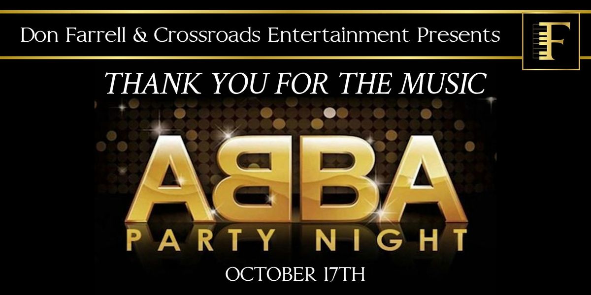 THANK YOU FOR THE MUSIC! An ABBA PARTY