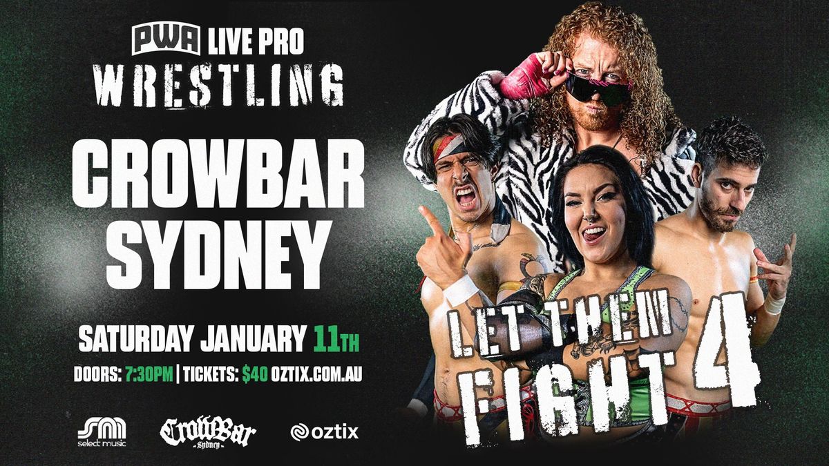 PWA x Crowbar Sydney - Live Pro Wrestling