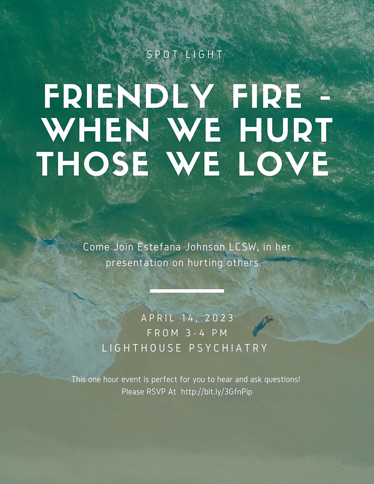 Spotlight Friendly Fire when we hurt those we love, Lighthouse