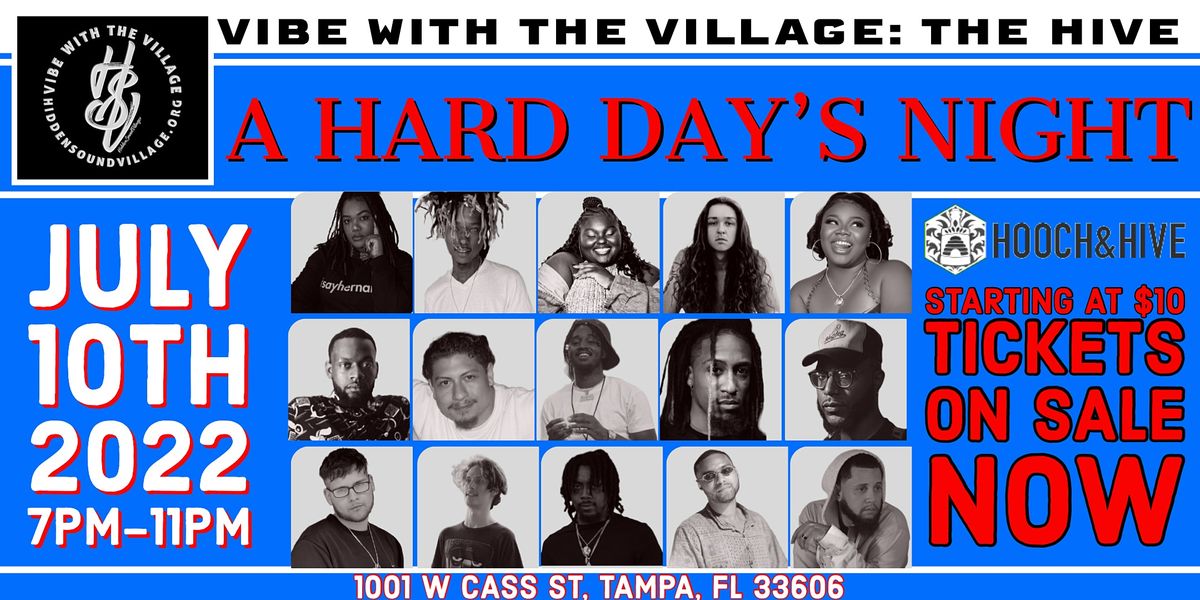 Vibe with the Village: The Hive-"A Hard Day's Night"