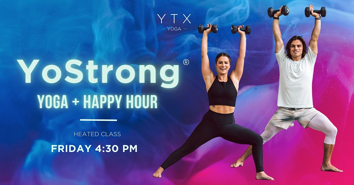 YoStrong Yoga + Happy Hour | Yoga HIIT with Weights