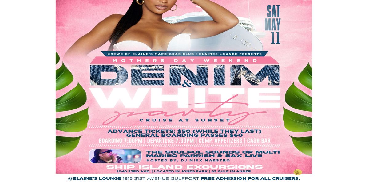 DENIM & WHITE PARTY CRUISE AT SUNSET FEATURING LIVE ENTERTAINMENT