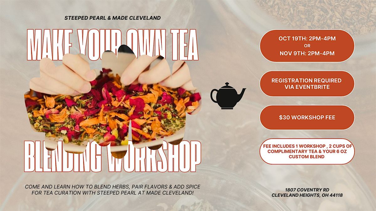 Herbal Tea Blending Workshop at Made Cleveland