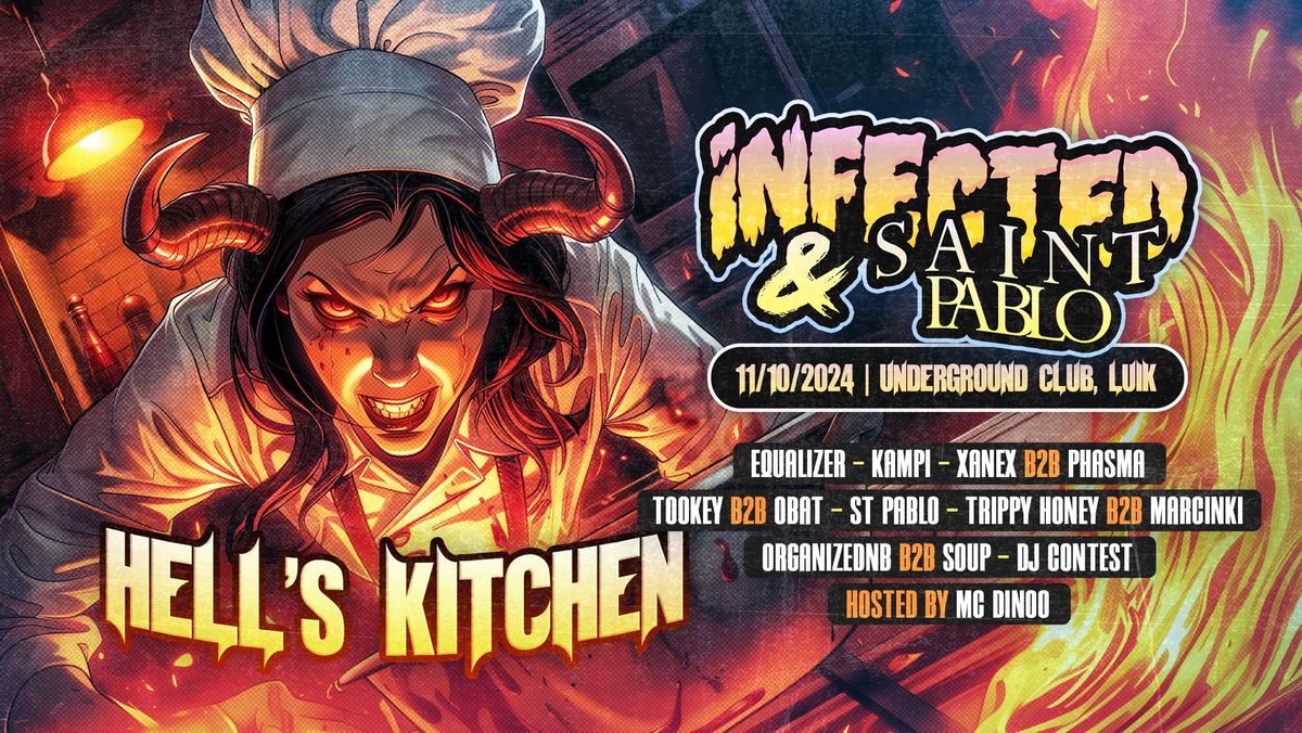 INFECTED X ST. PABLO EVENTS : HELL\u2019S KITCHEN