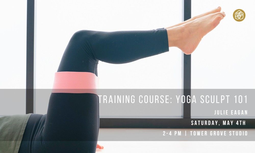 Training Course: Yoga Sculpt 101