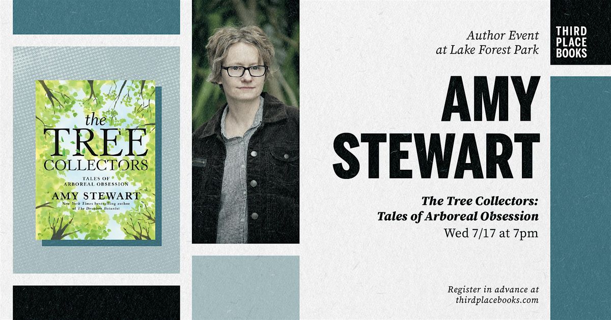 Amy Stewart presents 'The Tree Collectors: Tales of Arboreal Obsession'