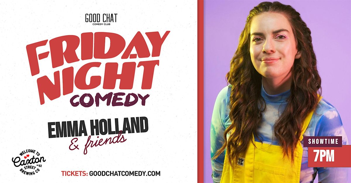 Friday Night Comedy w\/ Emma Holland & Friends!