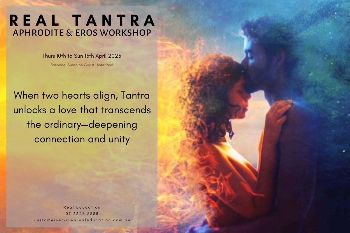 Real Tantra Aphrodite & Eros\u2122 - April 2025 Residential Workshop