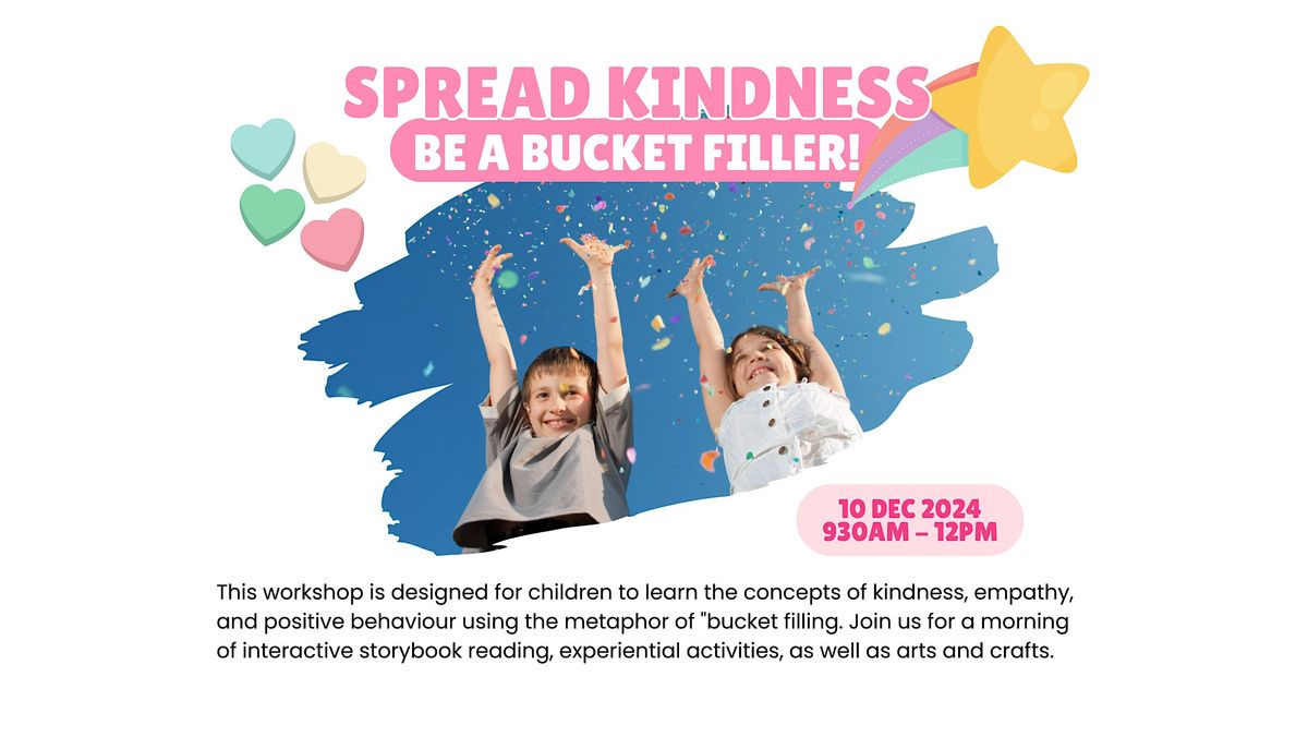 Children's Workshop - Spread Kindness: Be a Bucket Filler!