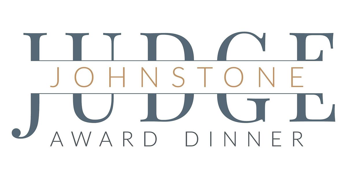 Kentucky Bar Foundation's 8th Annual Judge Johnstone Award Dinner