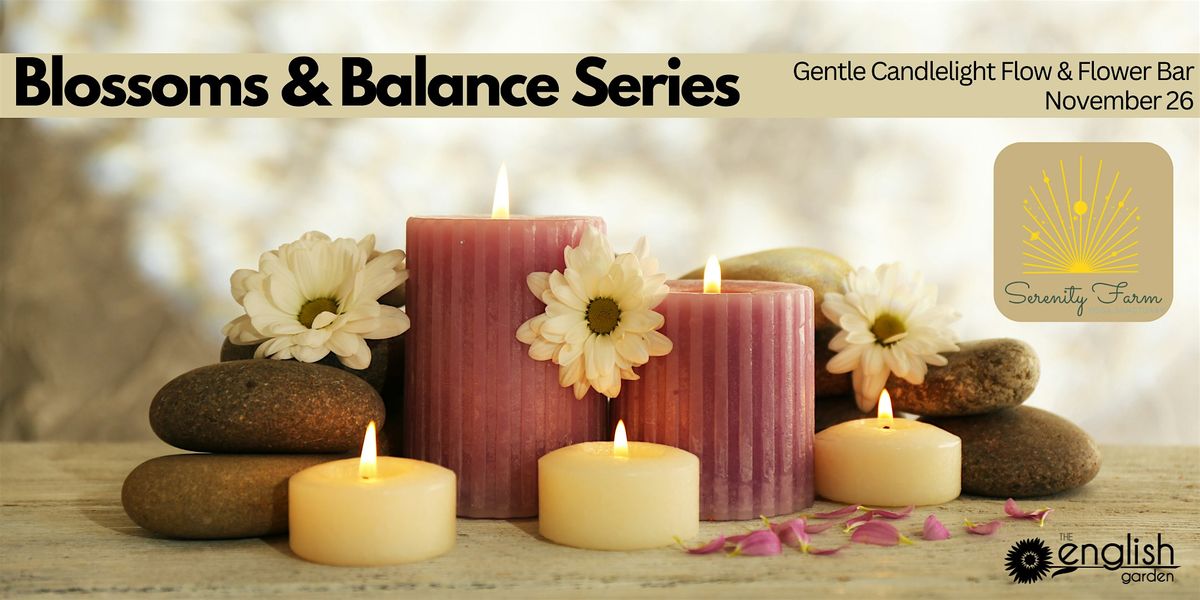 Blossoms & Balance Series, Gentle Candlelight Flow