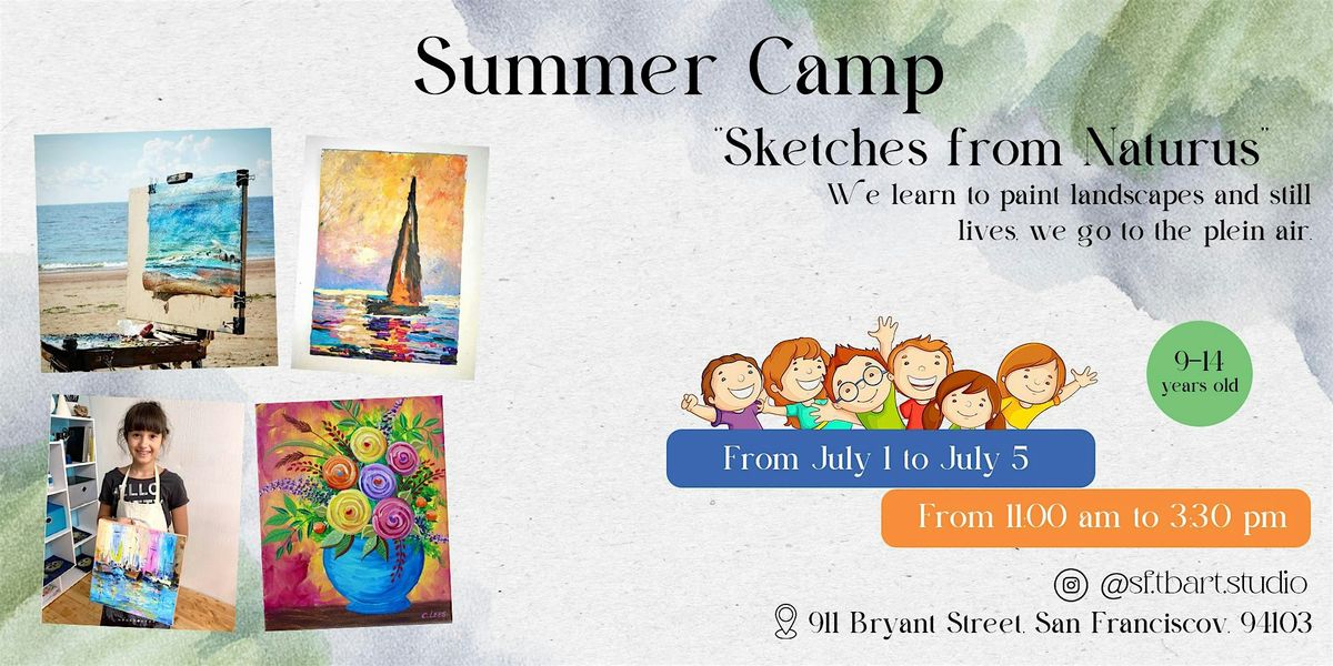 Summer ART Camp for children from 9 years old - "Sketches from Nature"