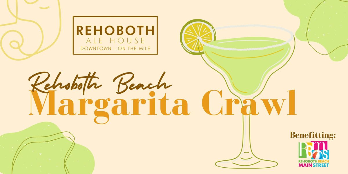 Rehoboth Beach Margarita Crawl