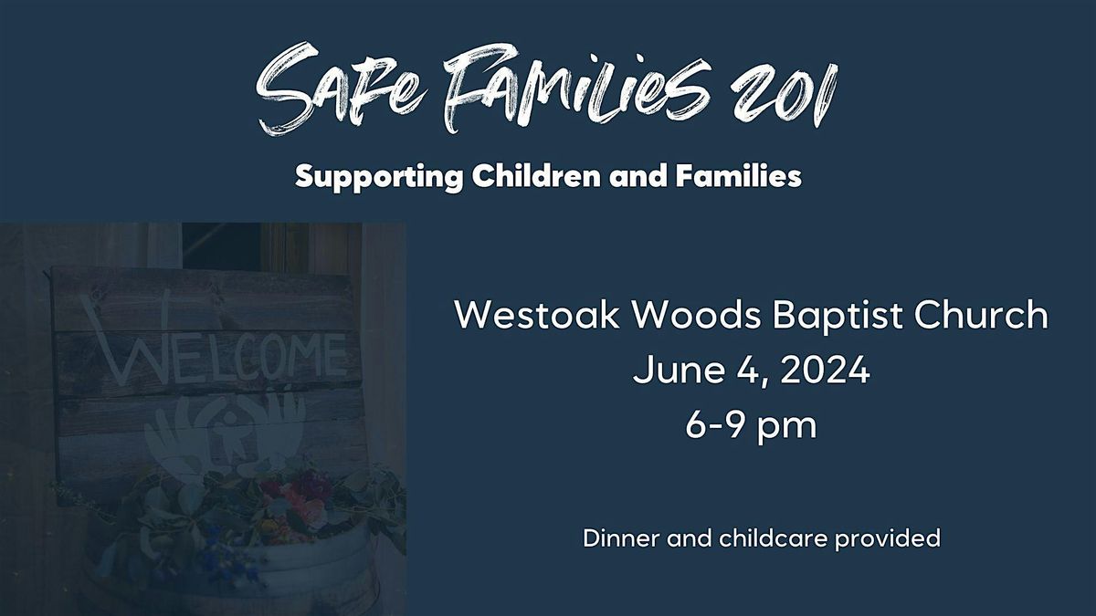 Safe Families 201 Training - Supporting Children and Families