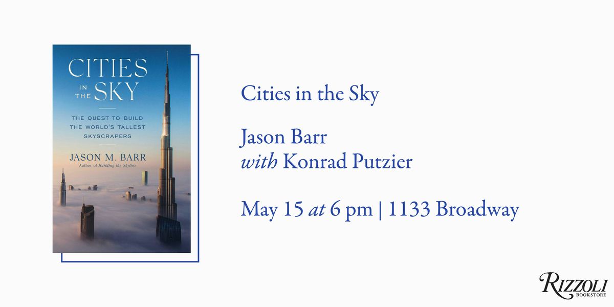 Cities in the Sky by Jason Barr with Konrad Putzier