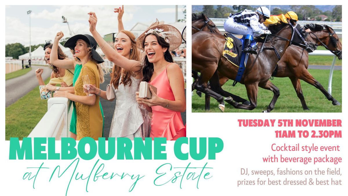 Melbourne Cup at Mulberry Estate