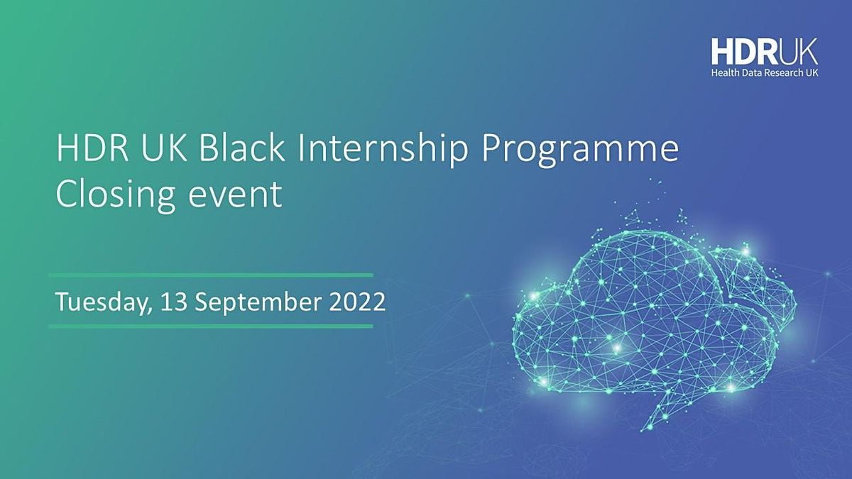 Alliance Members: HDR UK Black Internship Programme closing ceremony