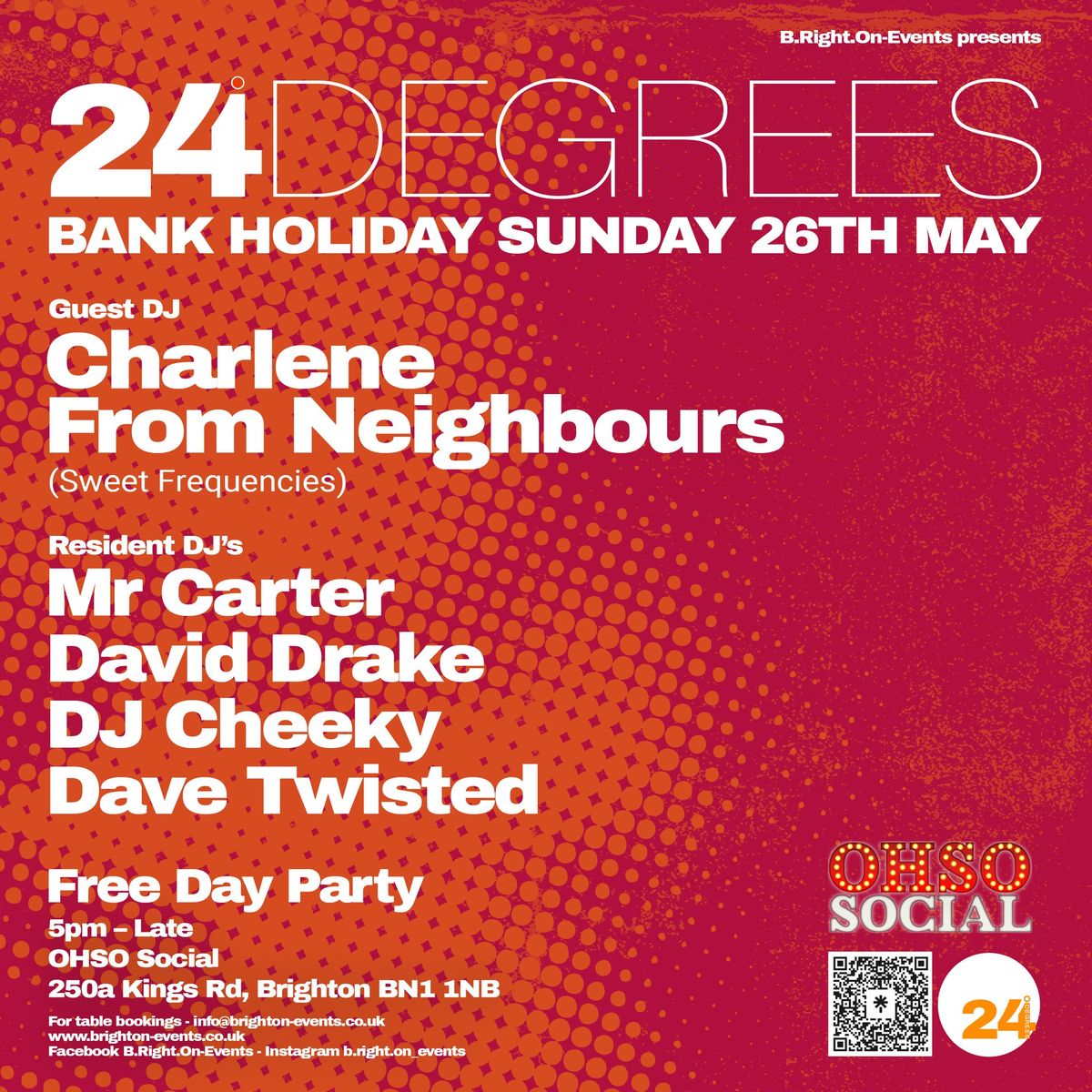 24 DEGREES - Bank Holiday Sunday 26th May @ OhSo Social Brighton