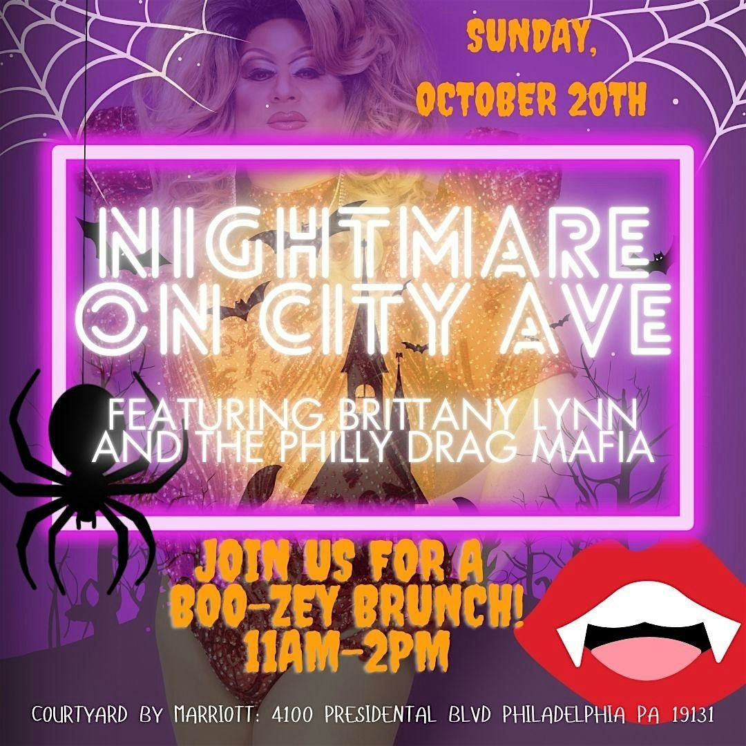 Nightmare on City Ave: A Boo-zey Brunch featuring Brittany Lynn and The Philly Drag Mafia