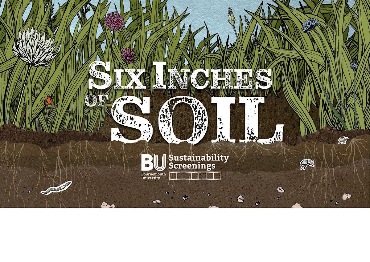 Sustainability Screenings: Six Inches of Soil