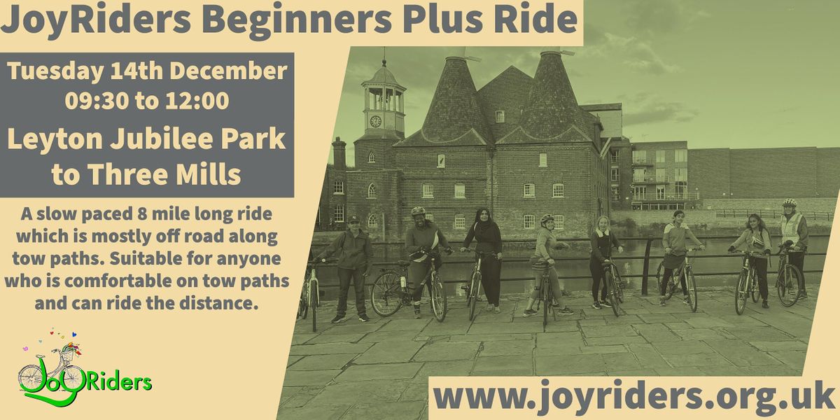 JoyRiders Beginners Plus  Ride Leyton Jubilee to Three Mills Island