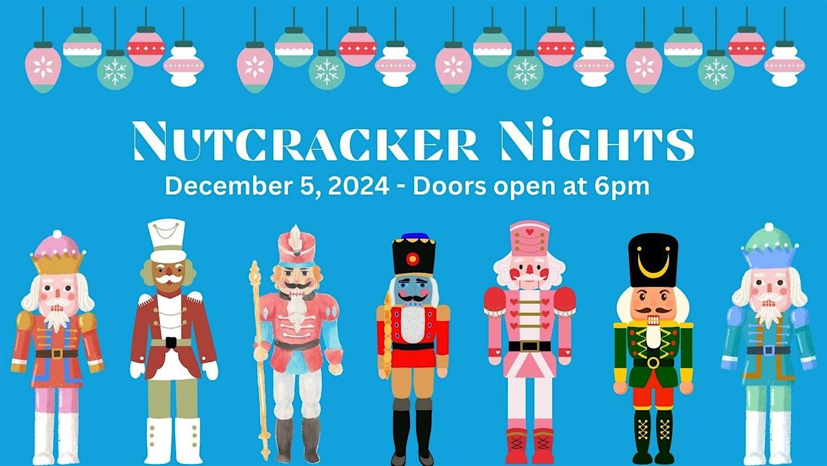 Nutcracker Nights