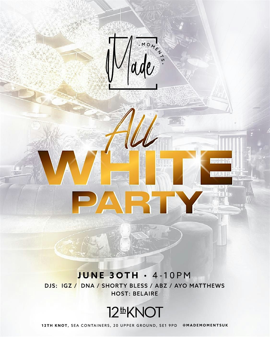 Made Moments - All White Party