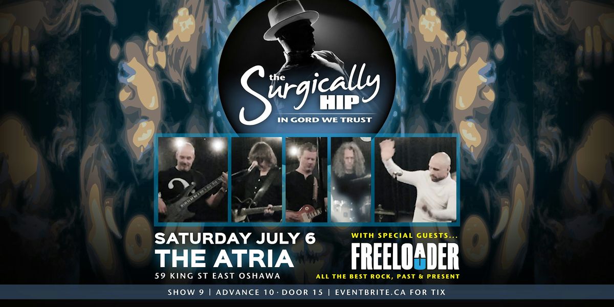 The Surgically Hip (Tragically Hip Tribute) LIVE at the Atria Bar & Grill