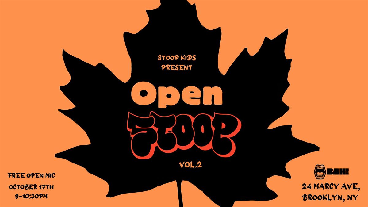 Stoop Kids Vol. 2 - FREE Open Mic