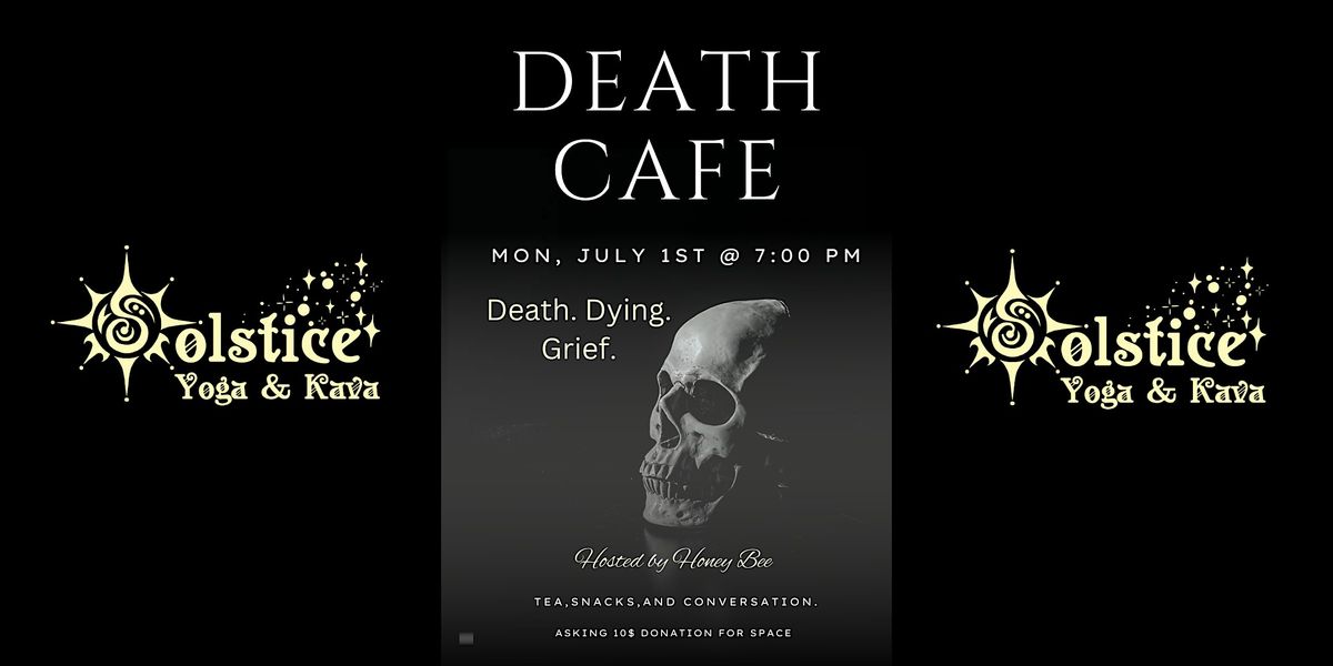 Death Cafe - Tea and Grief
