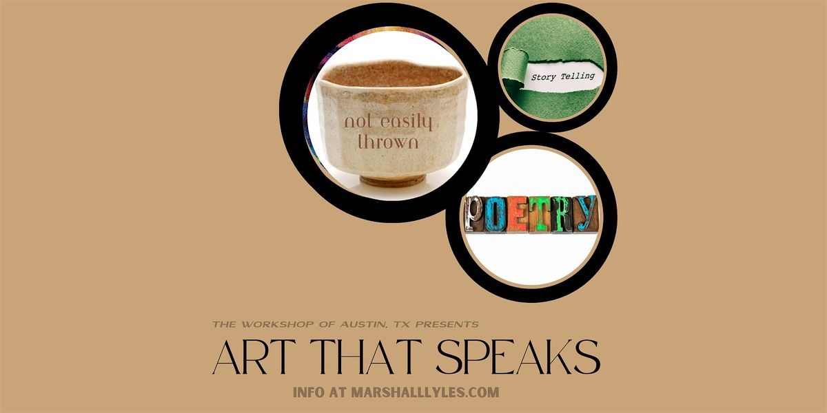 Art that speaks: Poetry\/storytelling night and 2-day art show