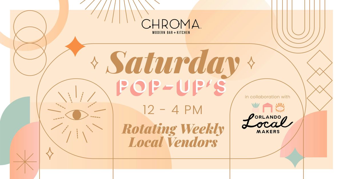 Saturday Pop-up's at Chroma