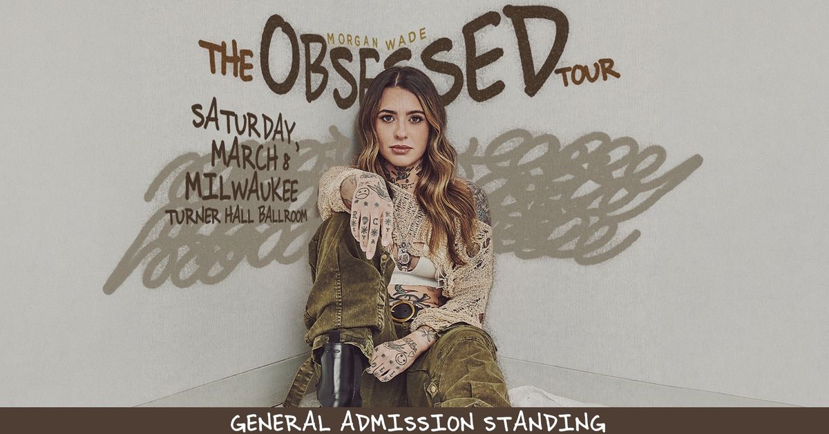 Morgan Wade: The Obsessed Tour at Turner Hall Ballroom