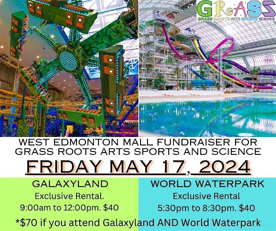 WEST EDMONTON MALL GALAXYLAND and WORLD WATERPARK