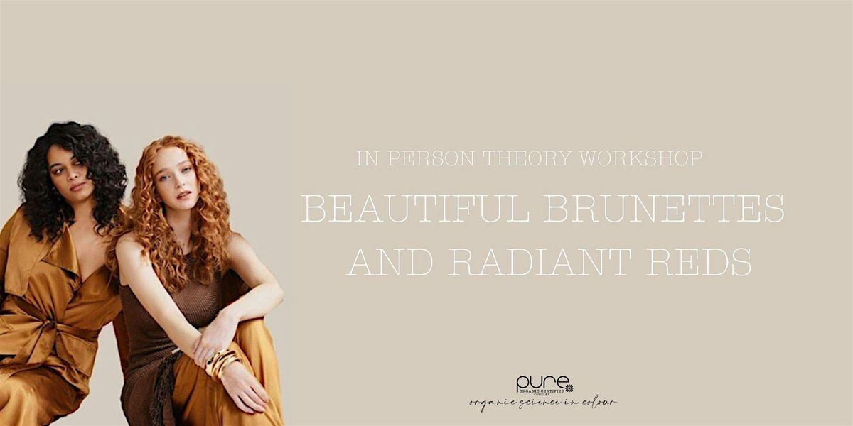 Beautiful Brunettes and Radiant Reds Theory Workshop -  SYD NSW